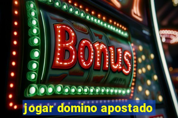 jogar domino apostado